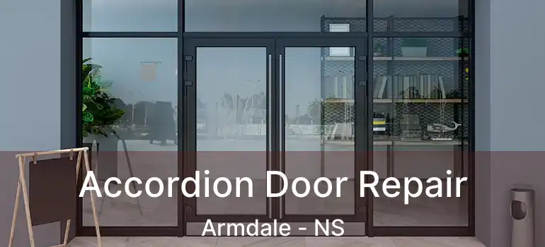  Accordion Door Repair Armdale - NS