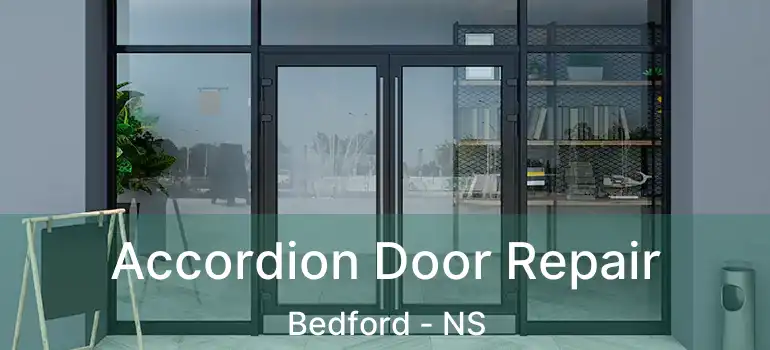  Accordion Door Repair Bedford - NS