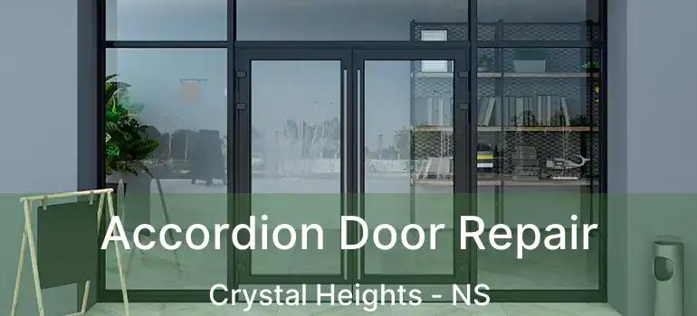  Accordion Door Repair Crystal Heights - NS