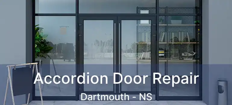  Accordion Door Repair Dartmouth - NS