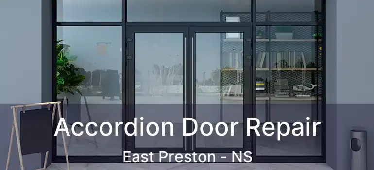  Accordion Door Repair East Preston - NS