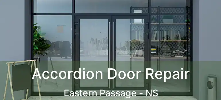  Accordion Door Repair Eastern Passage - NS