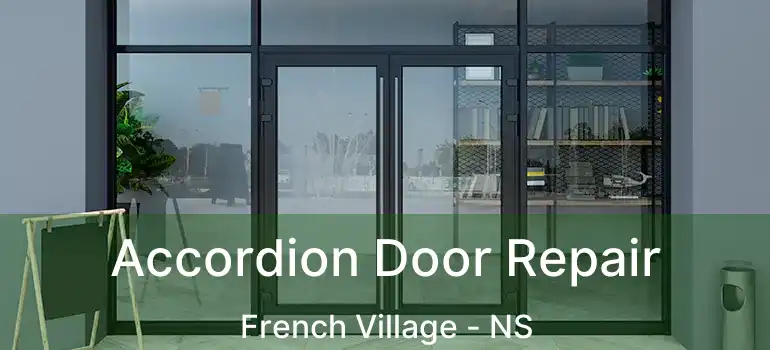  Accordion Door Repair French Village - NS