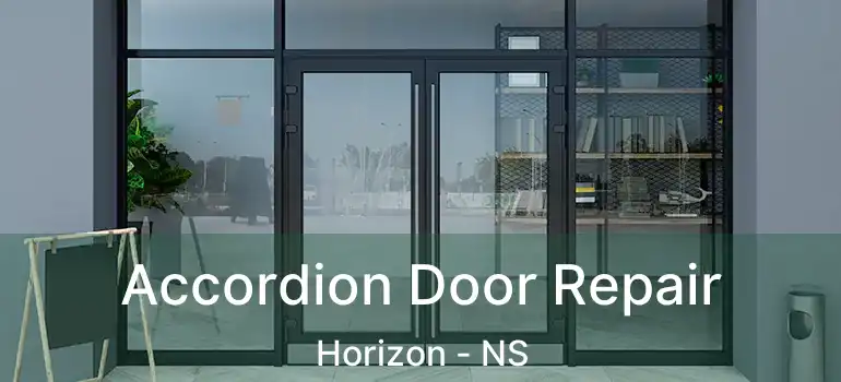  Accordion Door Repair Horizon - NS