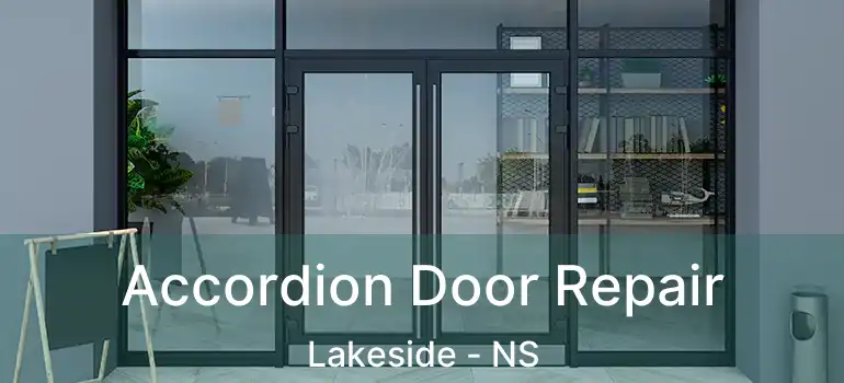  Accordion Door Repair Lakeside - NS