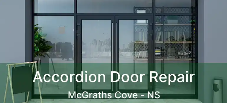  Accordion Door Repair McGraths Cove - NS