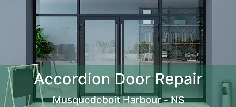  Accordion Door Repair Musquodoboit Harbour - NS