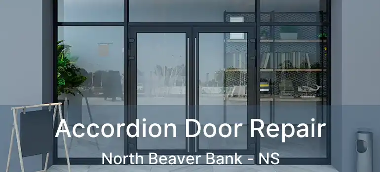  Accordion Door Repair North Beaver Bank - NS