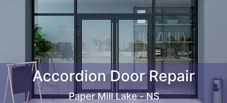  Accordion Door Repair Paper Mill Lake - NS