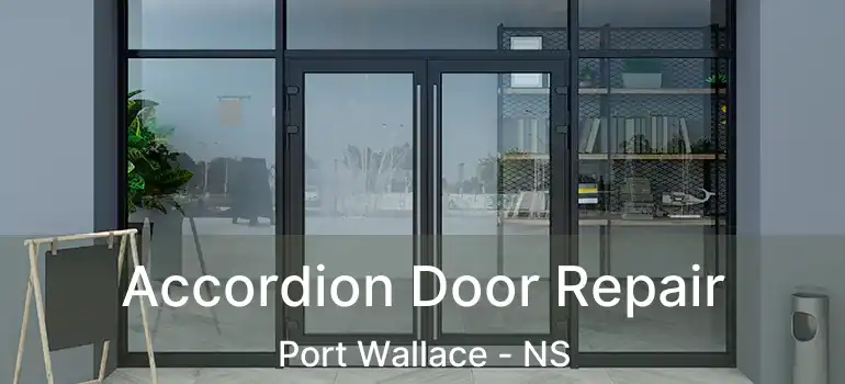  Accordion Door Repair Port Wallace - NS