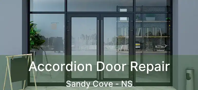  Accordion Door Repair Sandy Cove - NS