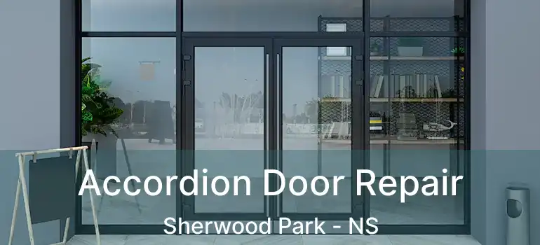  Accordion Door Repair Sherwood Park - NS