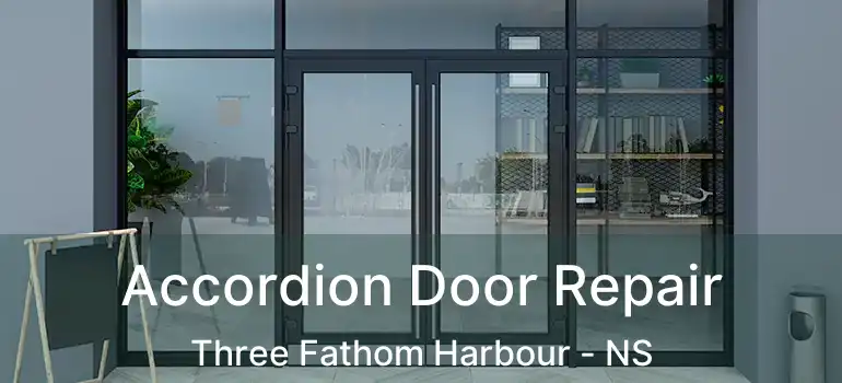  Accordion Door Repair Three Fathom Harbour - NS