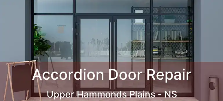  Accordion Door Repair Upper Hammonds Plains - NS