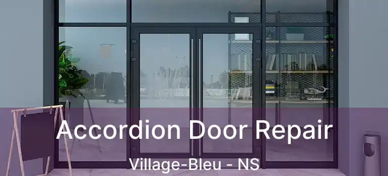  Accordion Door Repair Village-Bleu - NS