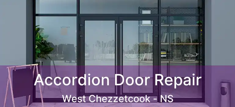  Accordion Door Repair West Chezzetcook - NS