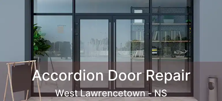  Accordion Door Repair West Lawrencetown - NS