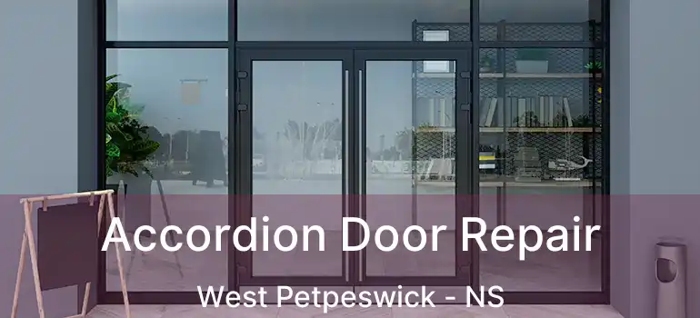  Accordion Door Repair West Petpeswick - NS