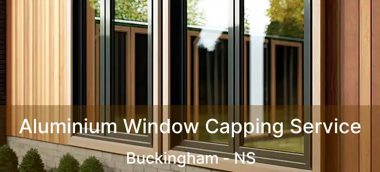  Aluminium Window Capping Service Buckingham - NS