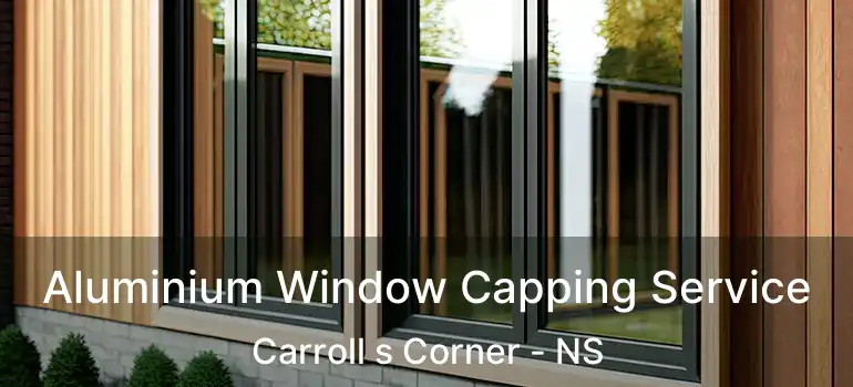  Aluminium Window Capping Service Carroll s Corner - NS