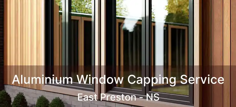  Aluminium Window Capping Service East Preston - NS