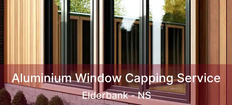  Aluminium Window Capping Service Elderbank - NS