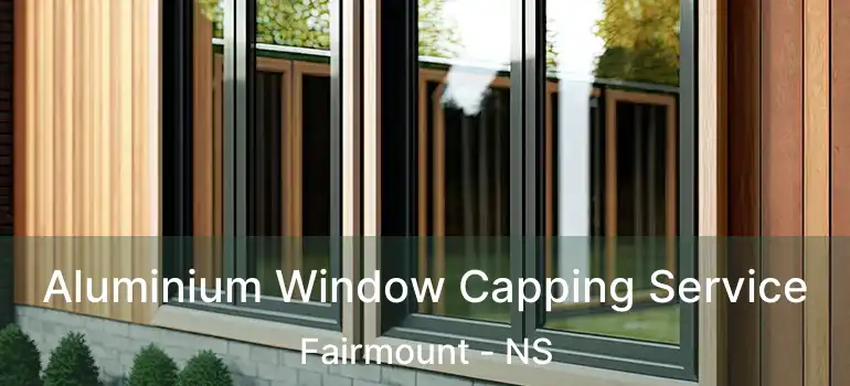  Aluminium Window Capping Service Fairmount - NS