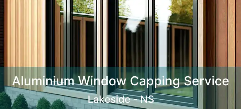  Aluminium Window Capping Service Lakeside - NS