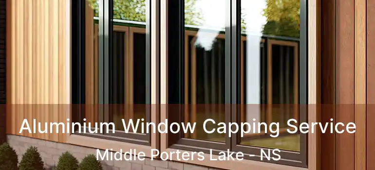  Aluminium Window Capping Service Middle Porters Lake - NS