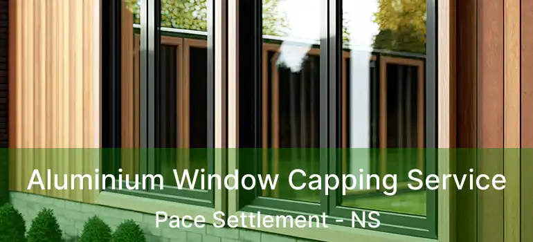  Aluminium Window Capping Service Pace Settlement - NS