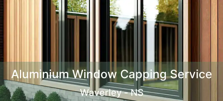  Aluminium Window Capping Service Waverley - NS