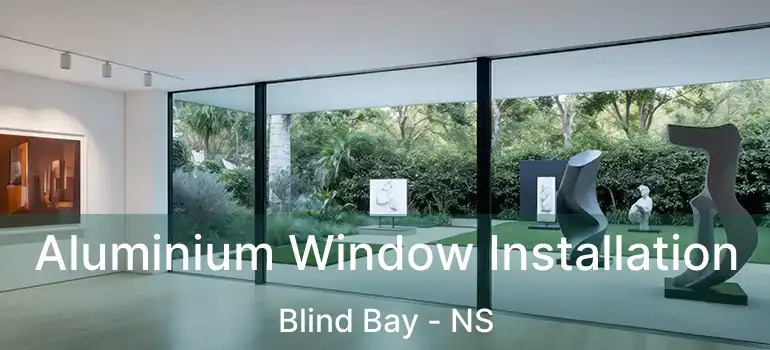  Aluminium Window Installation Blind Bay - NS