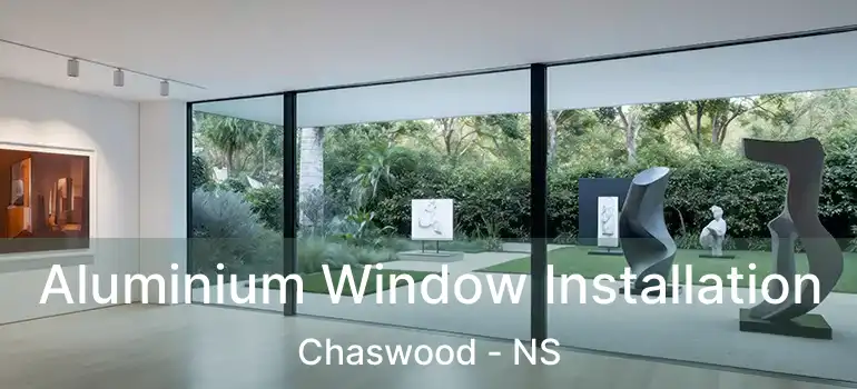  Aluminium Window Installation Chaswood - NS