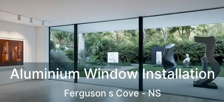  Aluminium Window Installation Ferguson s Cove - NS