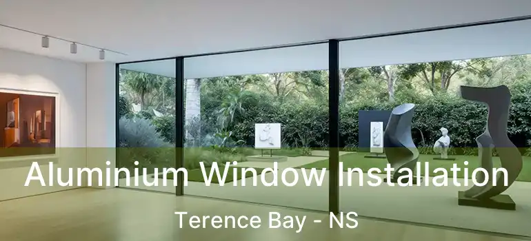  Aluminium Window Installation Terence Bay - NS