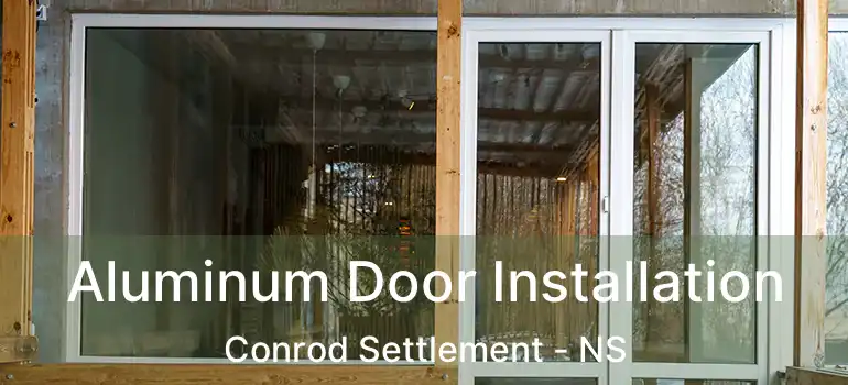  Aluminum Door Installation Conrod Settlement - NS