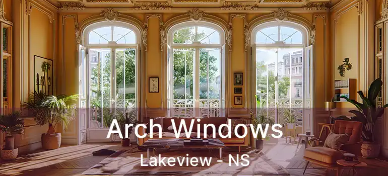  Arch Windows Lakeview - NS