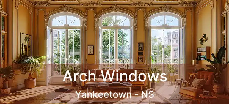  Arch Windows Yankeetown - NS