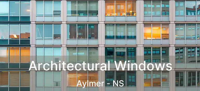  Architectural Windows Aylmer - NS