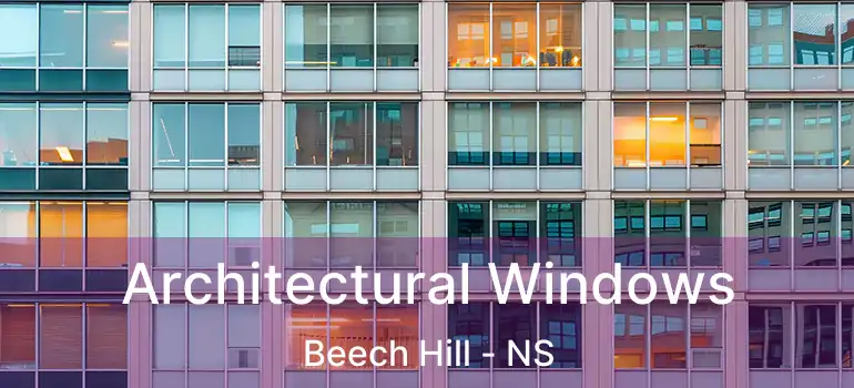  Architectural Windows Beech Hill - NS