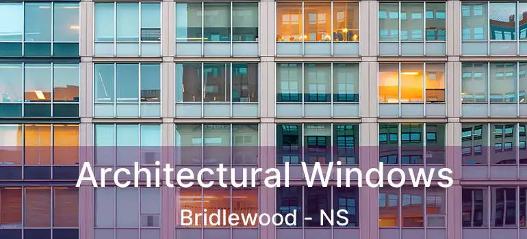  Architectural Windows Bridlewood - NS