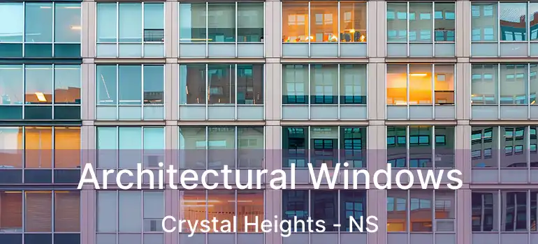  Architectural Windows Crystal Heights - NS