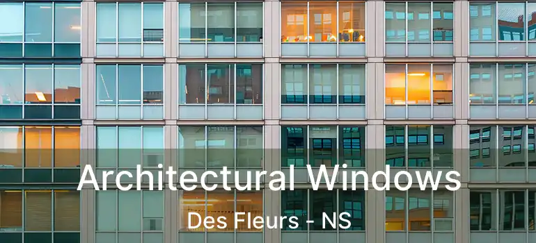  Architectural Windows Des Fleurs - NS