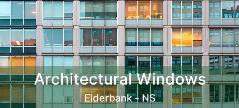  Architectural Windows Elderbank - NS