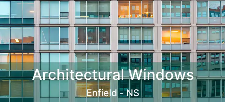  Architectural Windows Enfield - NS