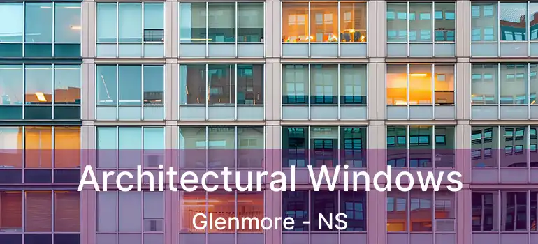  Architectural Windows Glenmore - NS