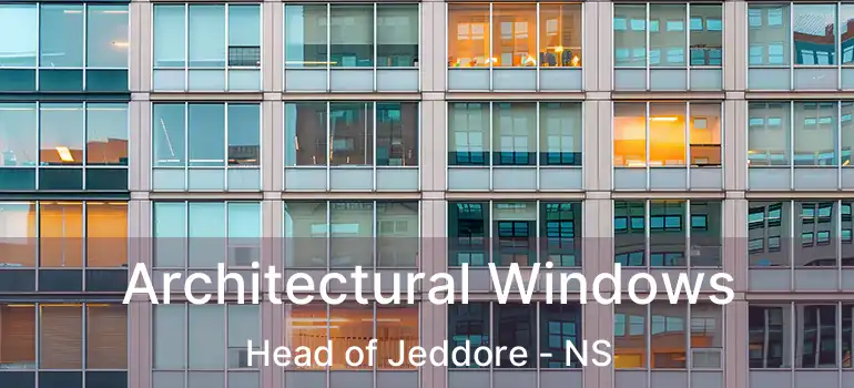  Architectural Windows Head of Jeddore - NS