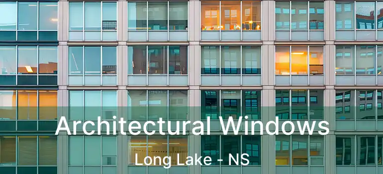  Architectural Windows Long Lake - NS