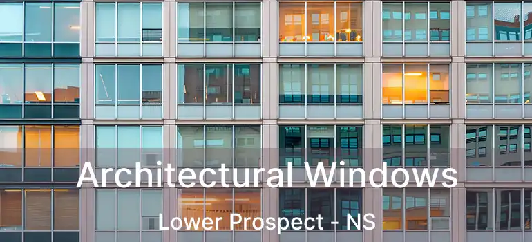  Architectural Windows Lower Prospect - NS