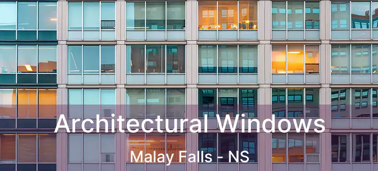  Architectural Windows Malay Falls - NS